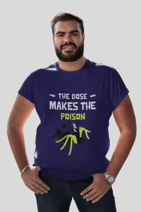 Dose Makes Poison Plus-Size T-Shirt