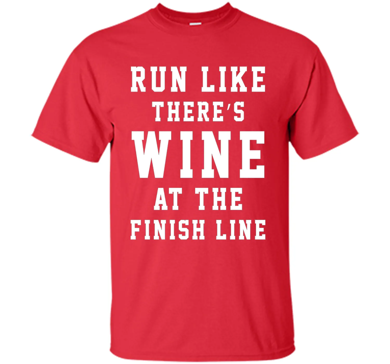 Run Like There's Wine at the Finish Line Funny Tee