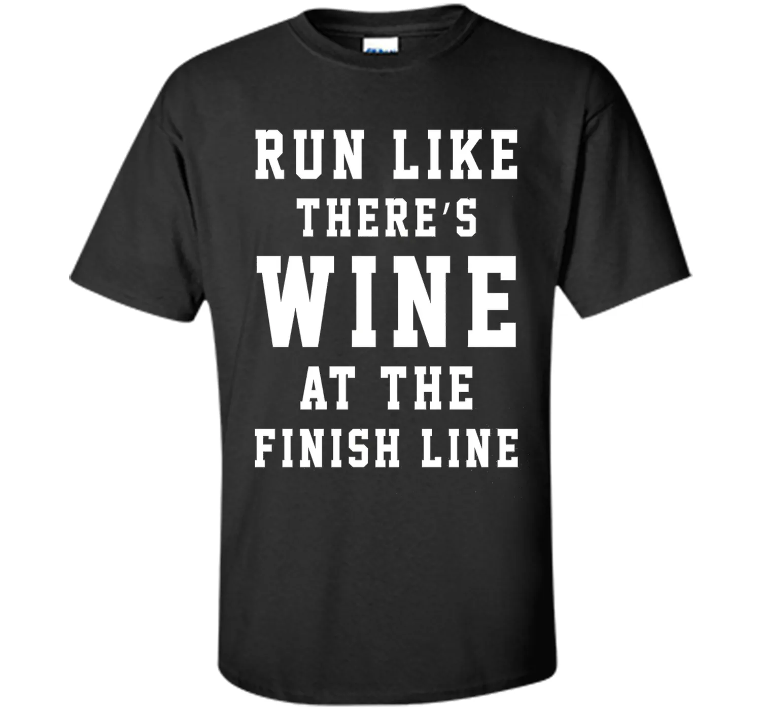 Run Like There's Wine at the Finish Line Funny Tee