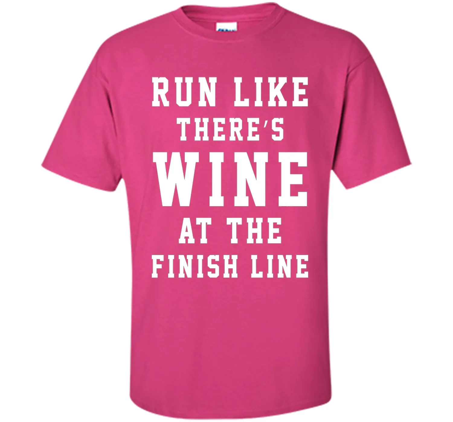 Run Like There's Wine at the Finish Line Funny Tee