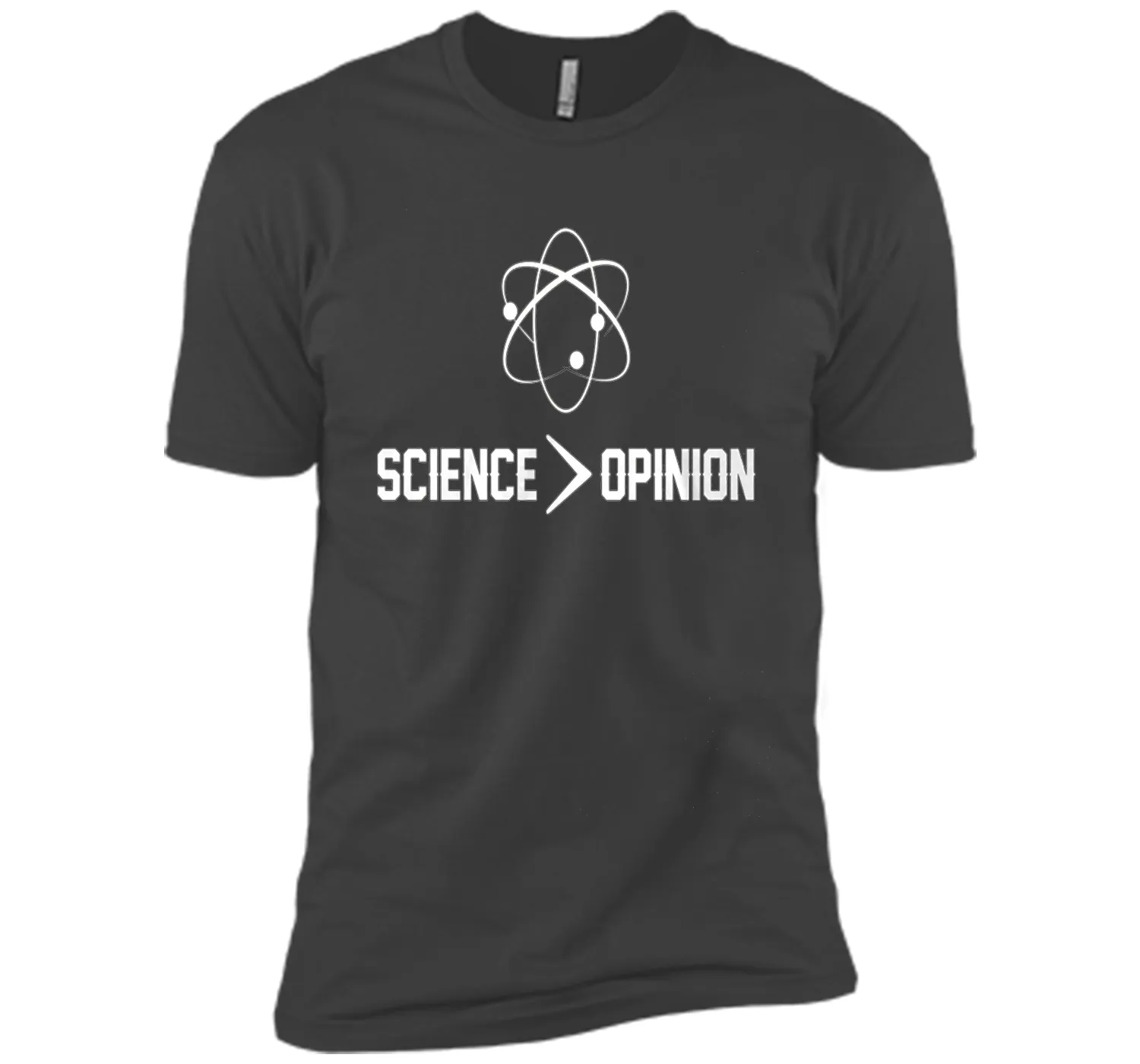 Science is Greater Than Opinion T Shirt