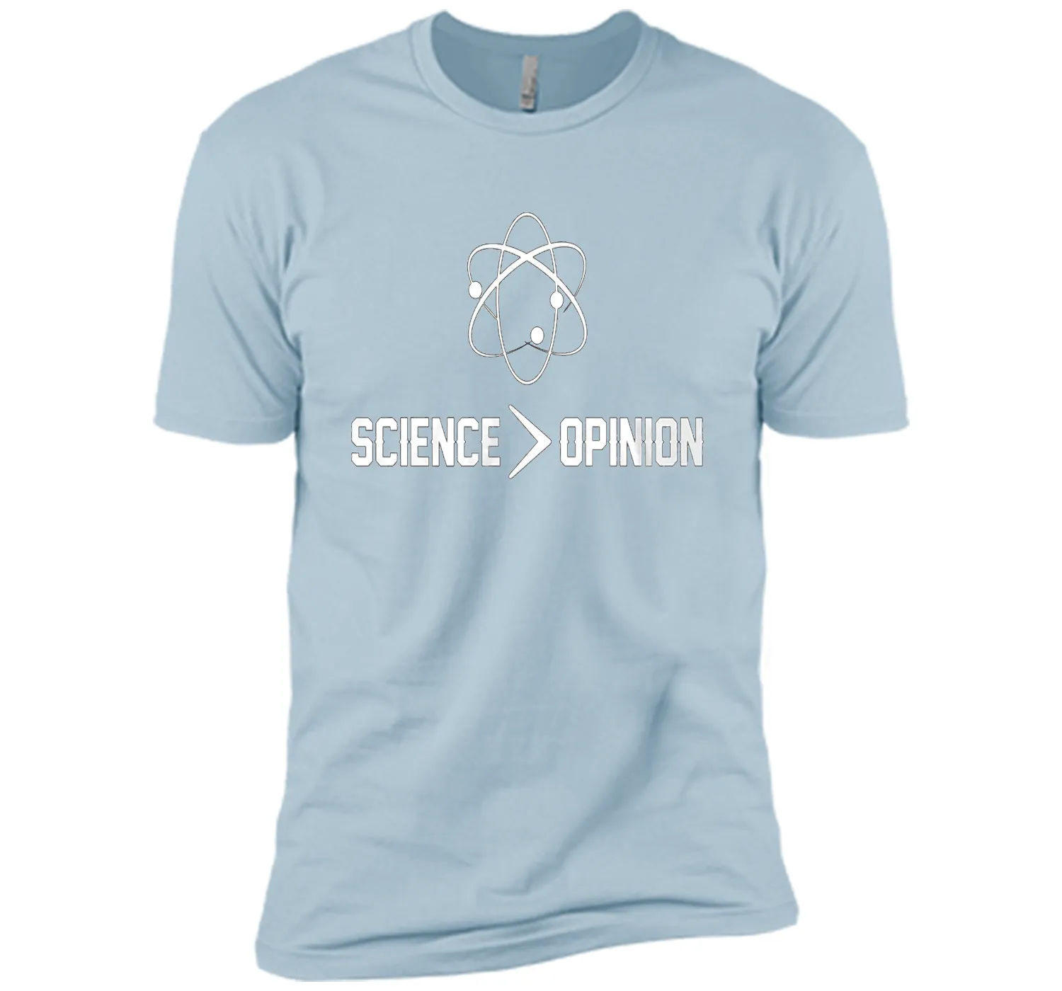 Science is Greater Than Opinion T Shirt