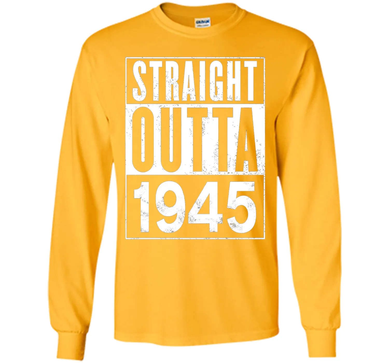 Straight Outta 1945 Year 72nd Birthday Year Funny T-Shirt