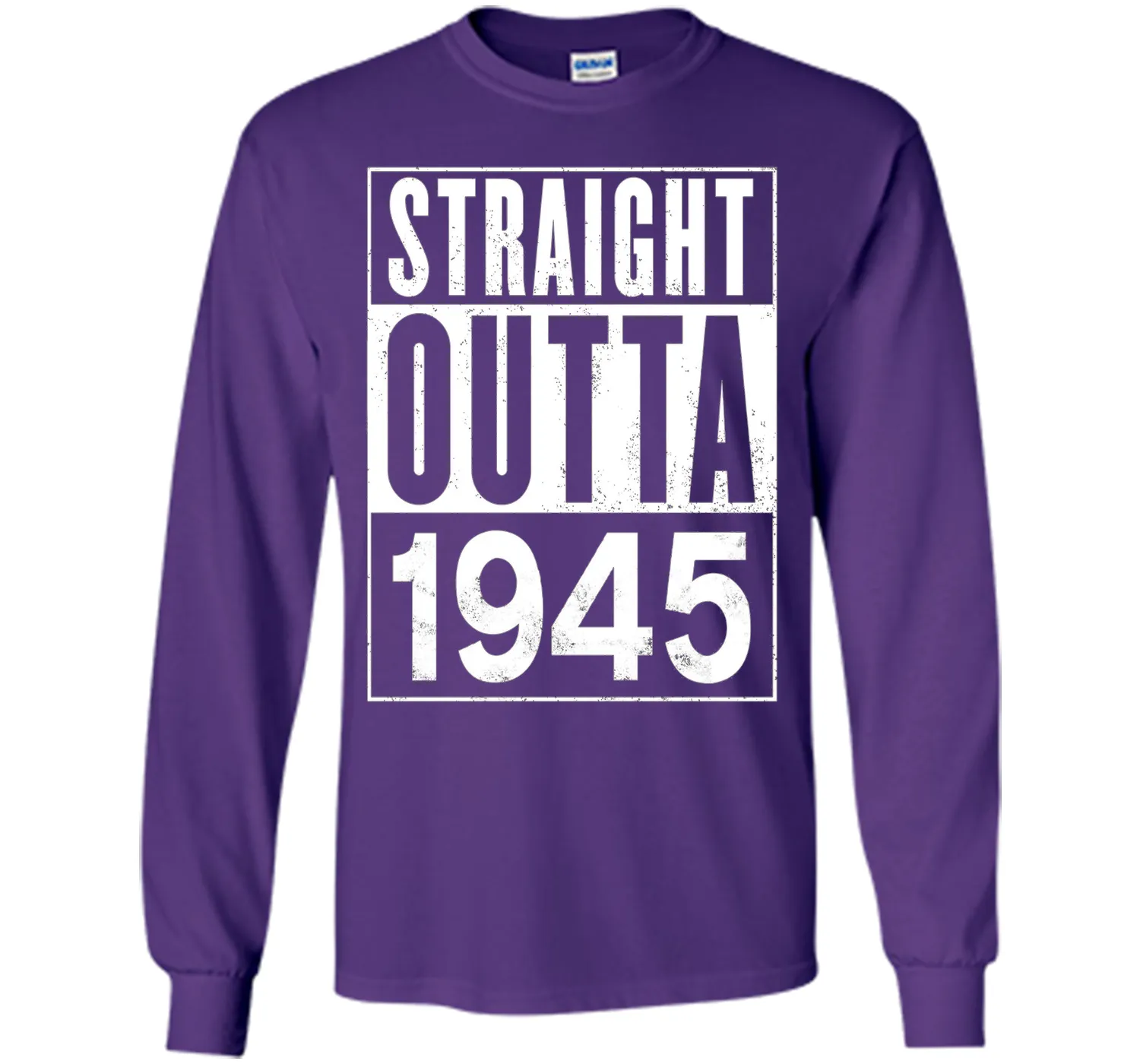 Straight Outta 1945 Year 72nd Birthday Year Funny T-Shirt