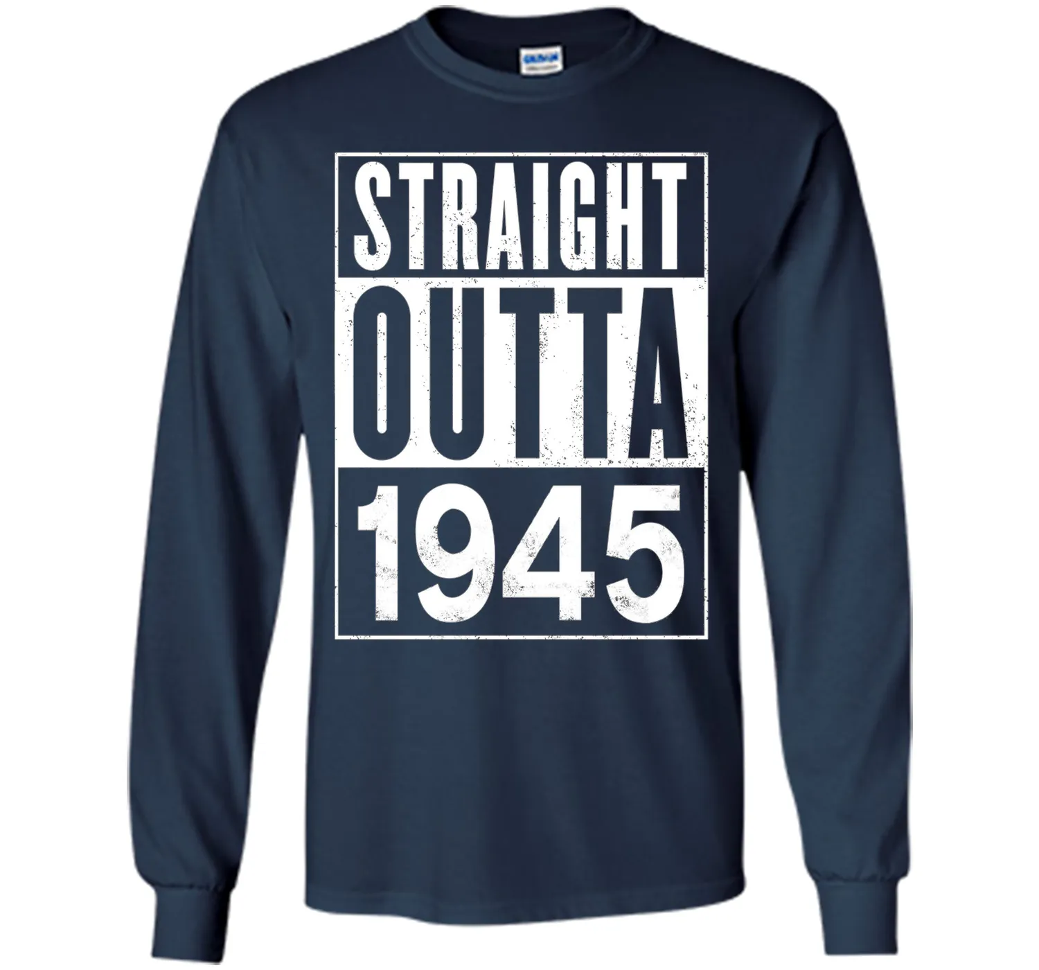 Straight Outta 1945 Year 72nd Birthday Year Funny T-Shirt