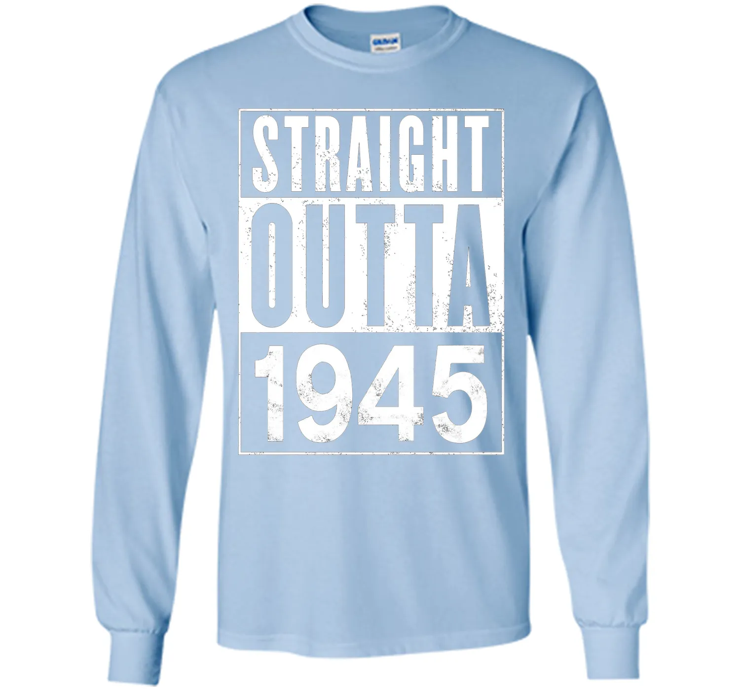 Straight Outta 1945 Year 72nd Birthday Year Funny T-Shirt