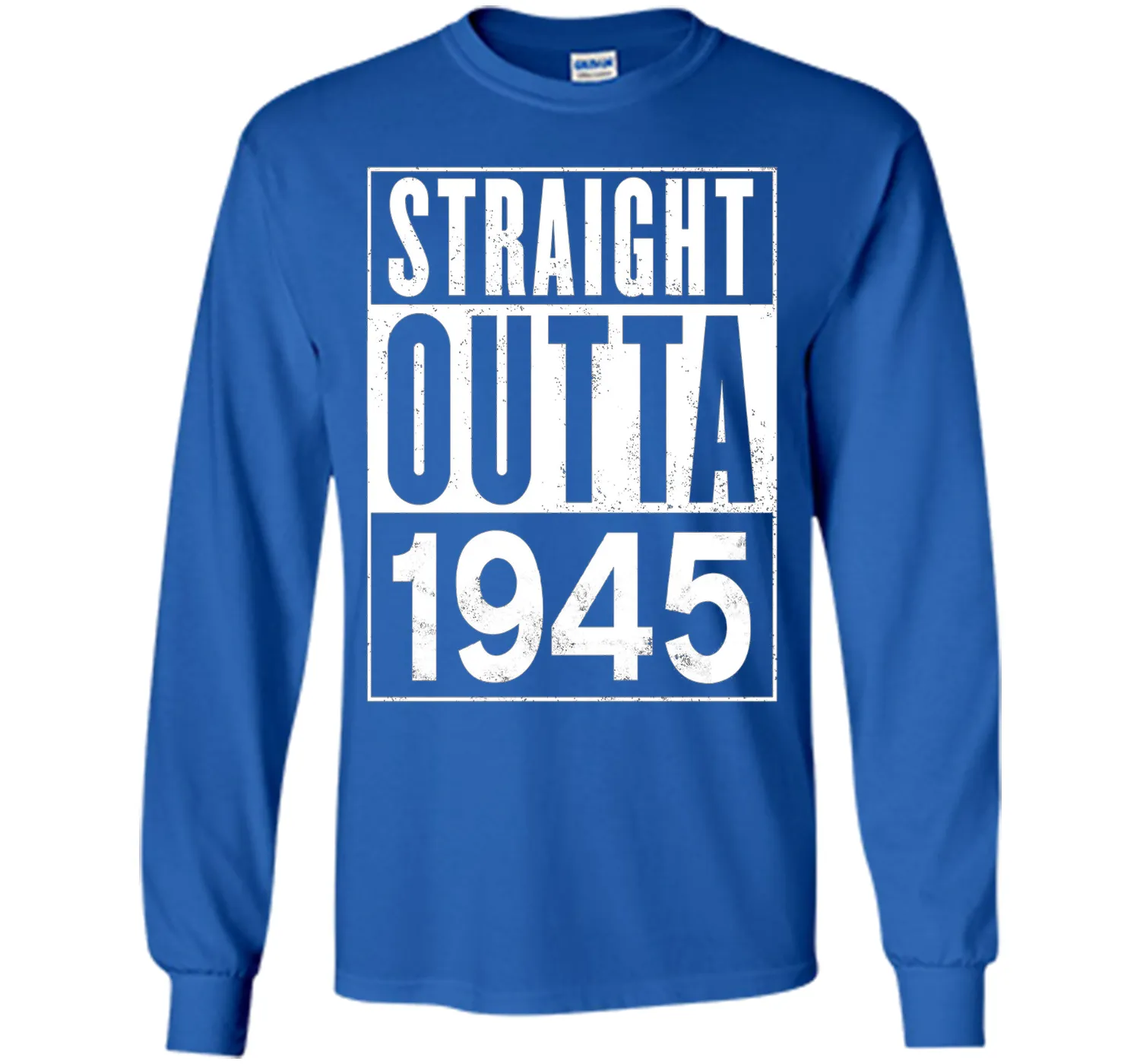 Straight Outta 1945 Year 72nd Birthday Year Funny T-Shirt